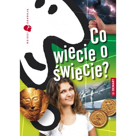 Co wiecie o świecie