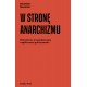 W stronę anarchizmu