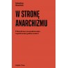 W stronę anarchizmu