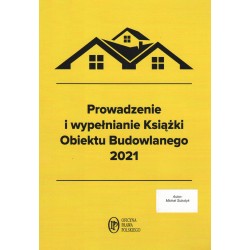 Prowadzenie i wypełnianie Książki Obiektu Budowlanego 2021