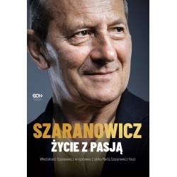 Włodzimierz Szaranowicz Życie z pasją