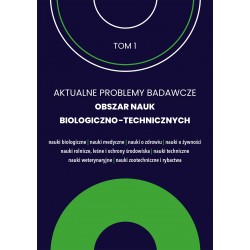 Aktualne problemy badawcze 1 Obszar nauk biologiczno technicznych