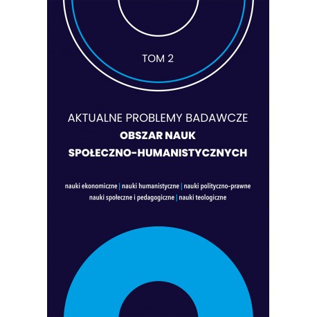 Aktualne problemy badawcze 2. Obszar nauk społeczno humanistycznych