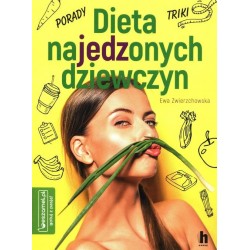 Dieta najedzonych dziewczyn