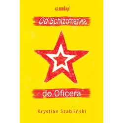 Od Schizofrenika do Oficera