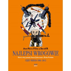 Najlepsi wrogowie Część trzecia 1984-2013