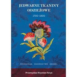 Jedwabne tkaniny odzieżowe 1700-1800