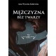 Mężczyzna bez twarzy