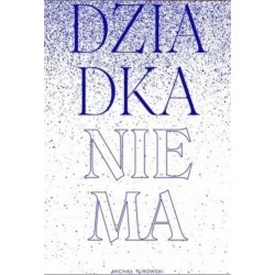 Dziadka nie ma