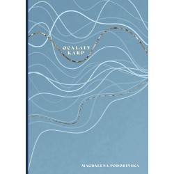 Ocalały karp Magdalena Podobińska motyleksiazkowe.pl