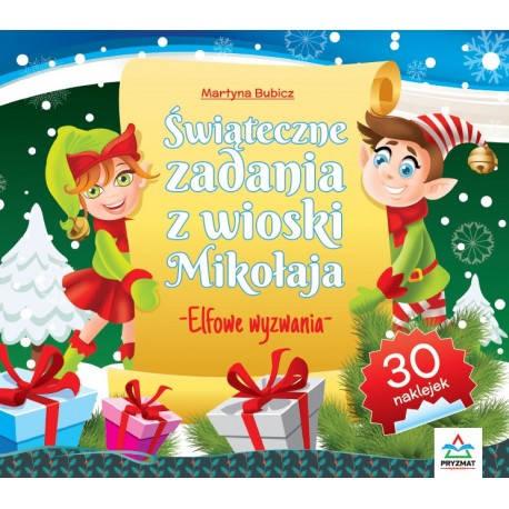 Świąteczne zadania z wioski Mikołaja Elfowe wyzwania