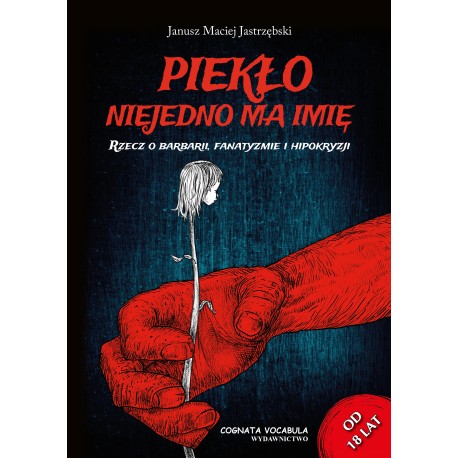 Piekło niejedno ma imię