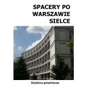 Spacery po Warszawie Sielce