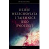 Dzieje Wszechświata i tajemnice jego ewolucji