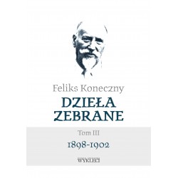 Dzieła zebrane Tom III 1898-1902