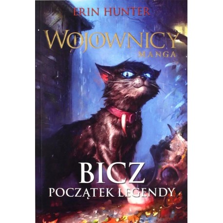 Wojownicy Manga 1 Bicz Początek legendy