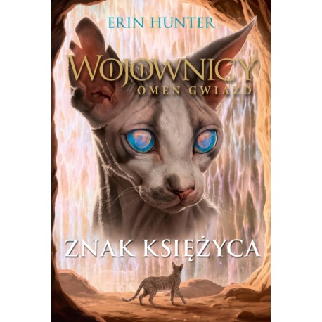 Wojownicy Omen Gwiazd Tom 4 Znak Księżyca