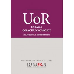 Ustawa o rachunkowości na 2022 rok z komentarzem
