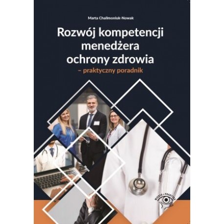 Rozwój kompetencji menedżera ochrony zdrowia