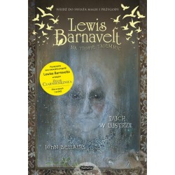 Lewis Barnavelt na tropie tajemnic Duch w lustrze