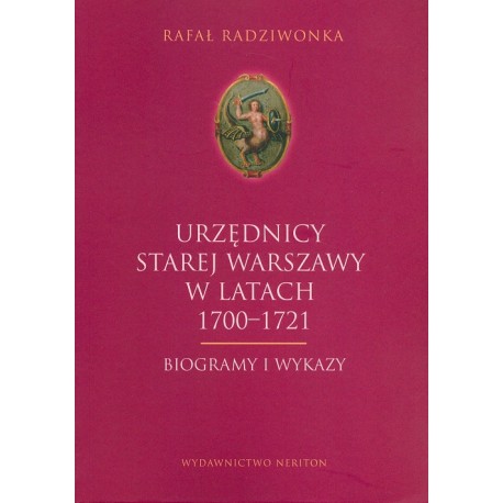 Urzędnicy Starej Warszawy 1700-1721