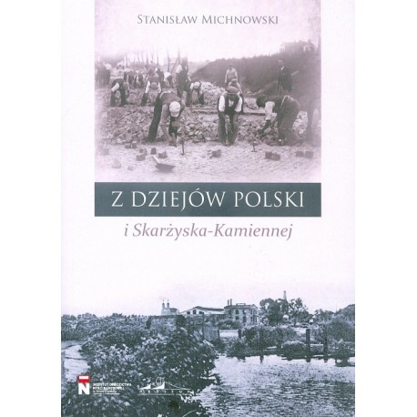 Z dziejów Polski i Skarżyska-Kamiennej