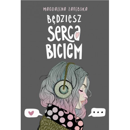 Będziesz serca biciem