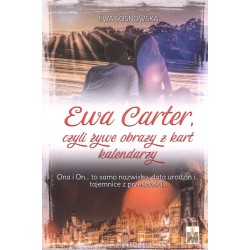 Ewa Carter czyli żywe obrazy z kart kalendarzy