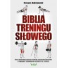 Biblia Treningu Siłowego