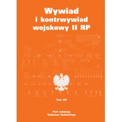 Wywiad i kontrwywiad wojskowy II RP Tom 12