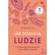 Jak działają ludzie