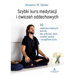 Szybki kurs medytacji i ćwiczeń oddechowych