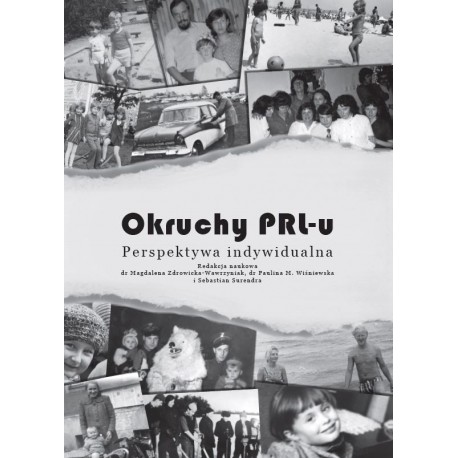 Okruchy PRL-u Perspektywa indywidualna