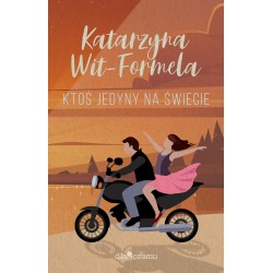 Ktoś jedyny na świecie