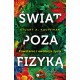 Świat poza fizyką