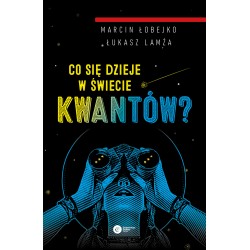 Co się dzieje w świecie kwantów