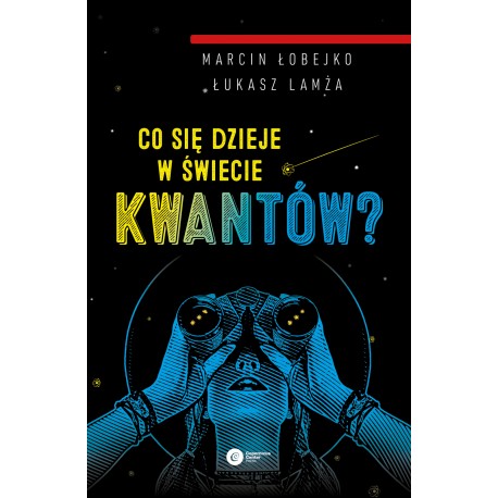 Co się dzieje w świecie kwantów