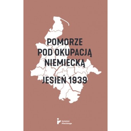 Pomorze pod okupacją niemiecką. Jesień 1939