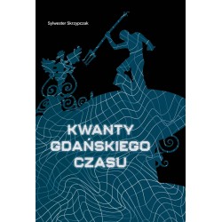 Kwanty gdańskiego czasu
