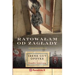 Ratowałam od zagłady