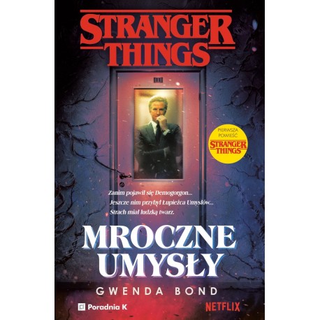 Stranger Things Mroczne umysły