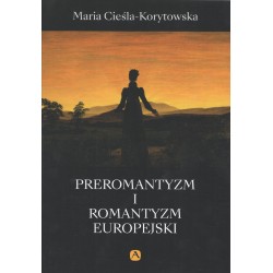 Preromantyzm i romantyzm europejski