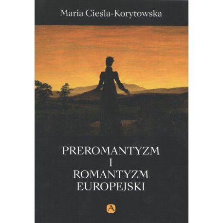 Preromantyzm i romantyzm europejski