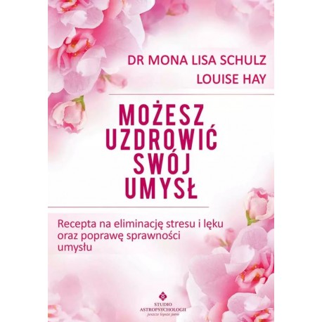 Możesz uzdrowić swój umysł NW