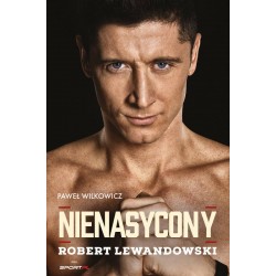 Nienasycony Robert Lewandowski