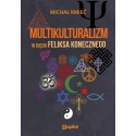 Multikulturalizm w ujęciu Feliksa Konecznego