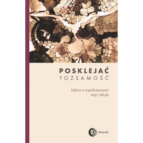 Posklejać tożsamość