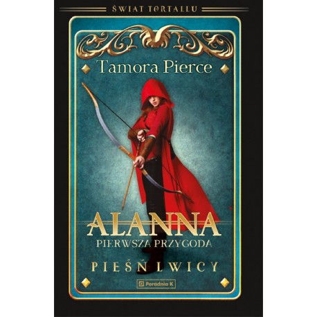 Alanna Pierwsza przygoda Pieśń lwicy