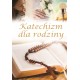Katechizm dla rodziny