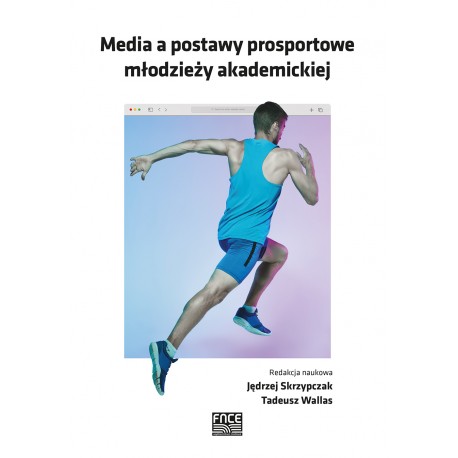 Media a postawy prosportowe młodzieży akademickiej